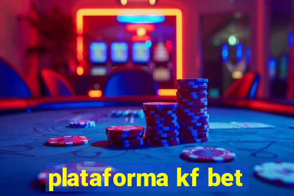 plataforma kf bet